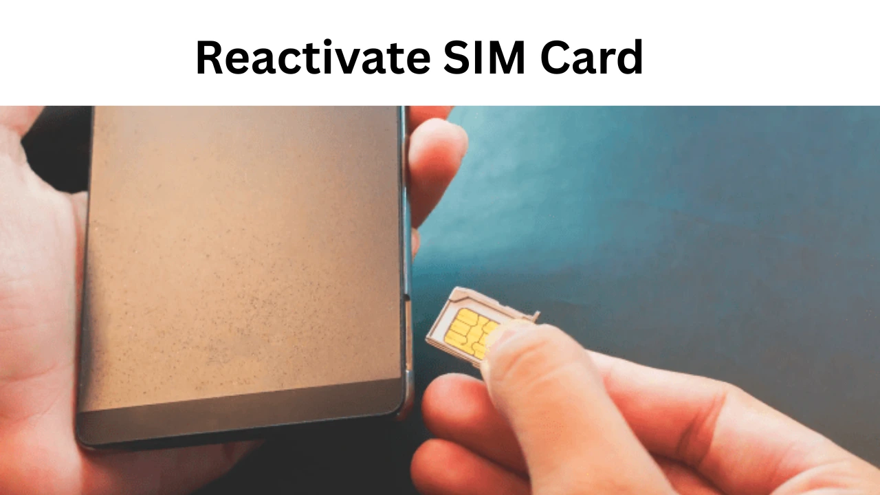 How to Reactivate SIM Card