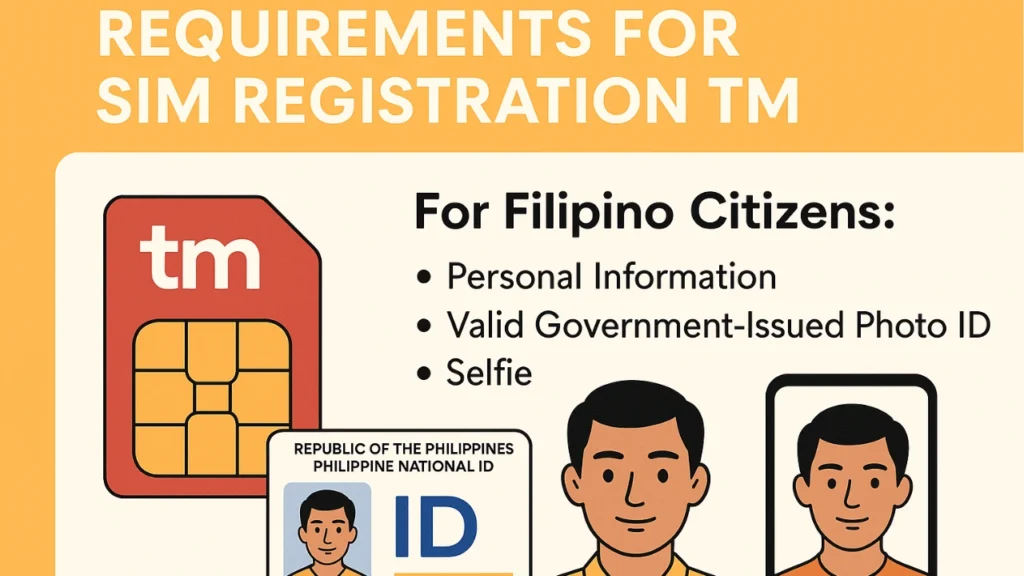 Requirements for SIM Registration TM – Filipino Citizens