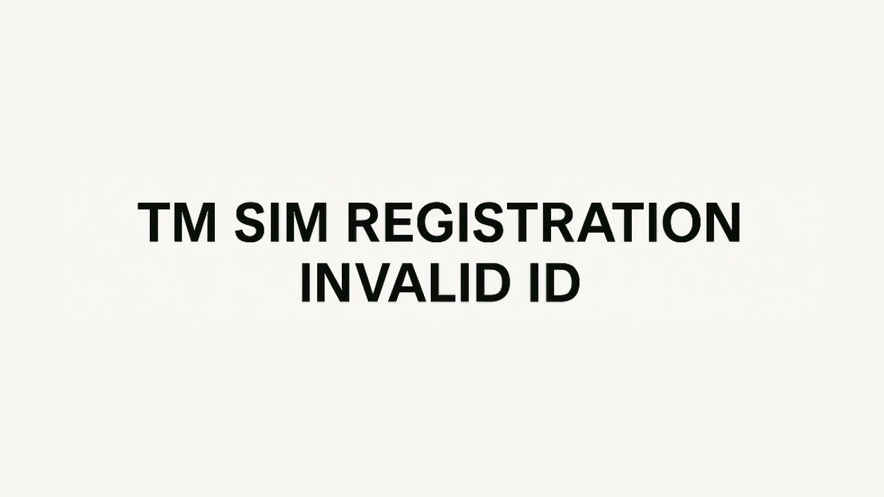 TM SIM Registration Invalid ID