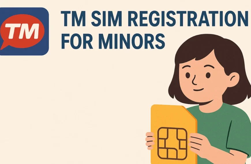TM SIM Registration for Minors